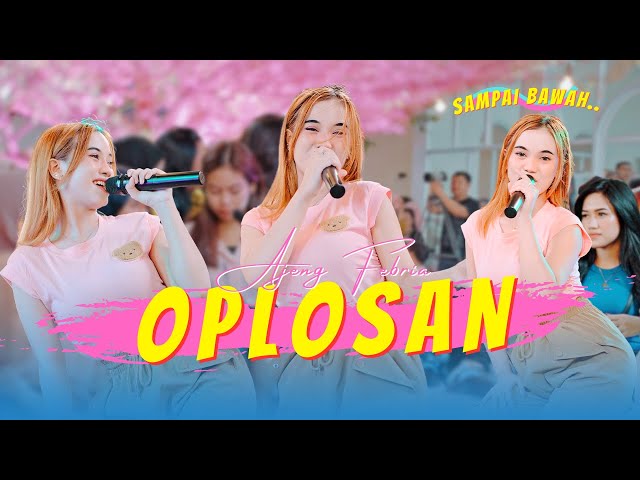 Ajeng Febria - OPLOSAN (Official Music Video ANEKA SAFARI) class=