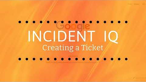 Incident IQ - Creating a Ticket
