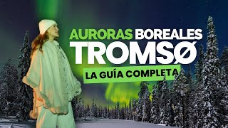 TROMSØ❄ ¿Cuanto cuesta? y ¿Cómo ver AURORAS BOREALES?