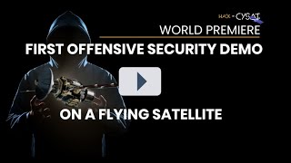 Hack CYSAT 2023  World premiere: hacking and recovery of a flying satellite