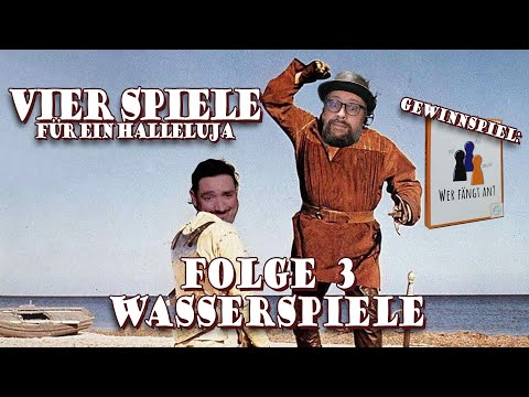 Vier Spiele für ein Halleluja - Wasserspiele