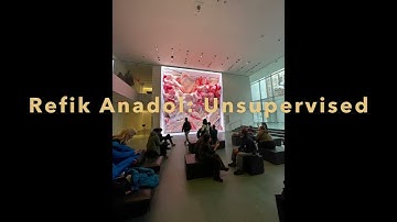 MoMA, Refik Anadol: Unsupervised 2023