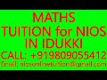 MATHS TUITION for NIOS IN IDUKKI- SECONDARY &amp; SENIOR SECONDARY- SCIENCE, PHYSICS, CHEMISTRY, BIOLOGY