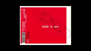 Telefon Tel Aviv - Sound in a dark room