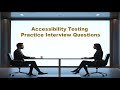 Accessibility Testing Practice Interview Questions