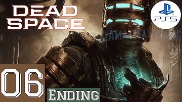 Dead Space (2023) [PS5] | Gameplay Walkthrough Part 6 Chapter 11 - 12 & Ending | No Commentary