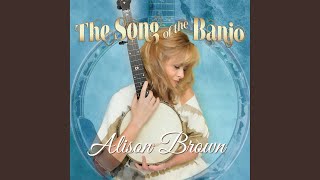 Video thumbnail of "Alison Brown - A Long Way Gone"