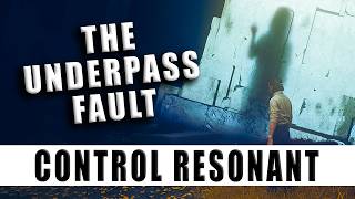 The Underpass Fault Control Resonant - The Underpass Fault walkthrough guide