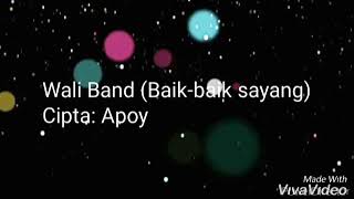 Wali Band - Baik-Baik sayang