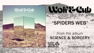 Wolf &amp; Cub - Spiders Web