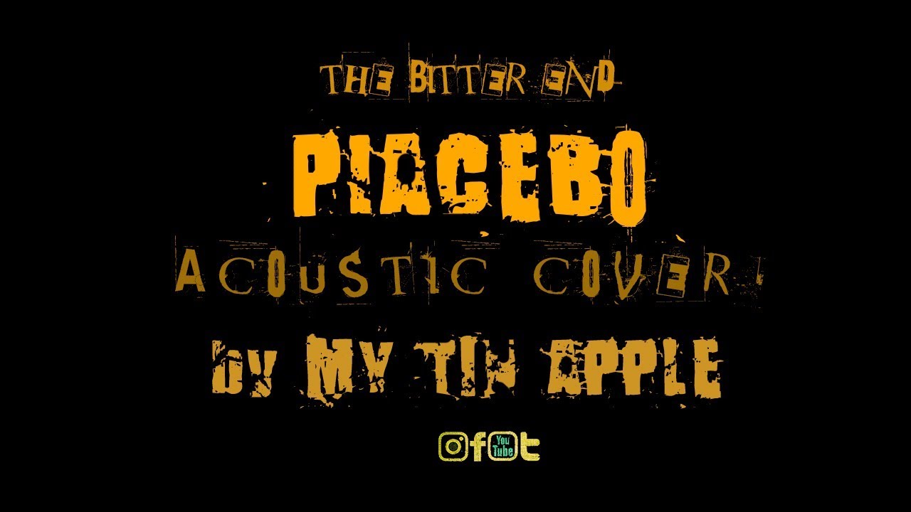 ( Placebo Cover ) The Bitter end MY TIN APPLE YouTube