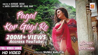 Video Song | Mast Jawani Teri Mujhko Pagal Kar Gayi Re | पागल कर गयी रे | Sonu Kalita | Musicraft