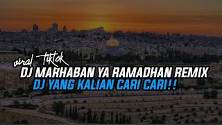 DJ MARHABAN YA RAMADHAN REMIX 2K24🔥 ll DJ YANG LAGI VIRALL DI FYP TIKTOK❗❗