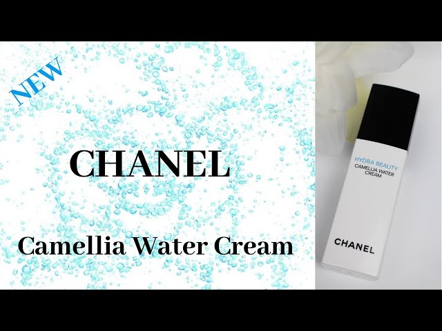 New, CHANEL HYDRA BEAUTY Camellia Water Cream, Review