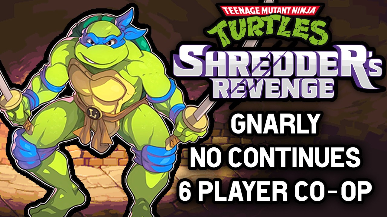 TMNT: Shredder's Revenge Playthrough - Gnarly/No Continues/6 Player Co-Op