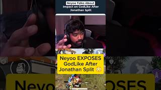 Neyoo EXPOSES GodLike After Jonathan Split 😳 #neyoo #jonathan #godlike #bgmi #bgmishorts