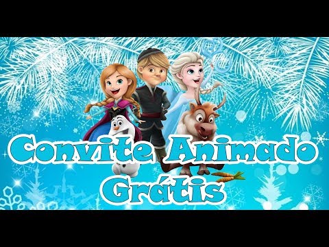 Convite Virtual Animado Para Aniversário Infantil : FROZEN