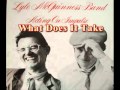 Lyle McGuinness Band - What Does It Take.?