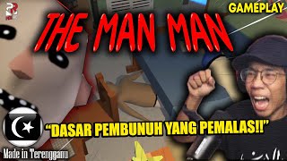 Seram? Pembunuh Ni Takde Tulang The Man Man Random Horror Games Pok Ro Malaysia