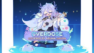 なとり - Overdose (Acoustic ver.) Covered by Aruna Shuun