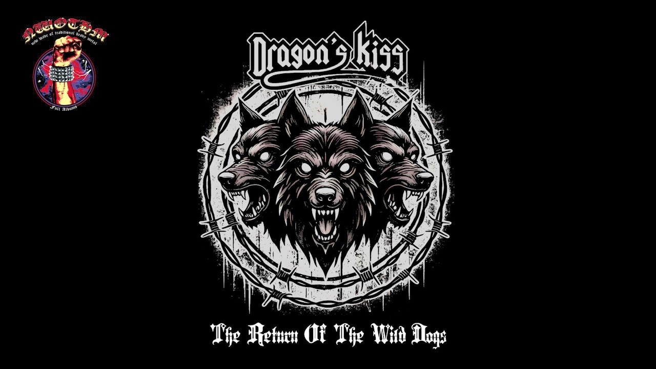 Dragon's Kiss - The Return Of The Wild Dogs (2025) - YouTube
