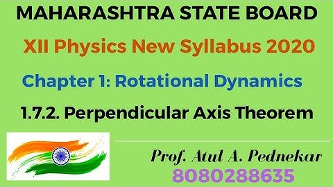 Chapter 1: Rotational Dynamics ( 1.7.2 Perpendicular Axis Theorem), HSC 12th New Syllabus 2020-21
