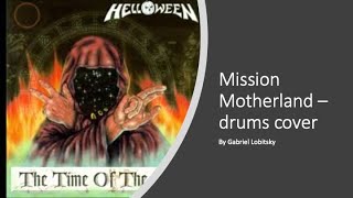 Helloween, Mission Motherland Drums Cover