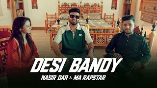 DASI BANDY Nasir Dar & MA Rapstar (Official Video) New Punjabi Songs 2026