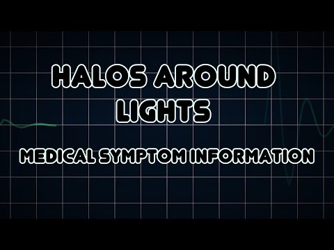Video: Halos Around Lights: Príčiny, Liečby A Prevencia