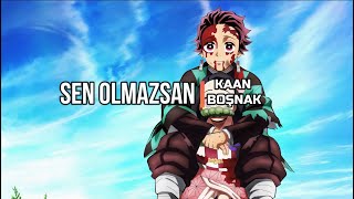 Kaan Boşnak - Sen Olmazsan (Sözleri) Resimi