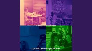 Entertaining Backdrops for Co Working Music