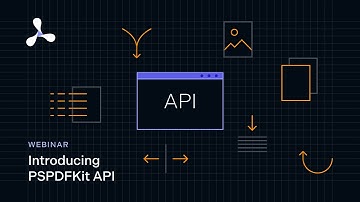 Introducing PSPDFKit API (Webinar)
