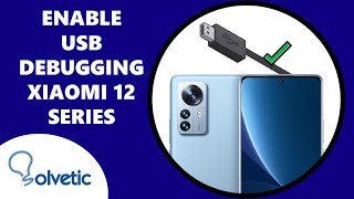 How to activate USB DEBUGGING on Xiaomi 12, Xiaomi 12X and Xiaomi 12 Pro ⚙️ ✔️ News