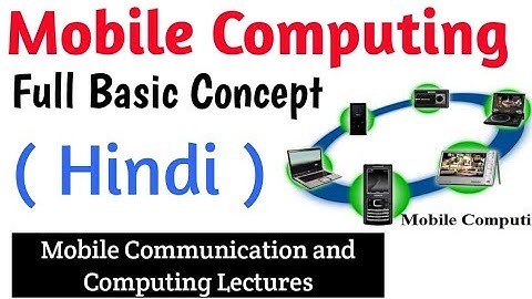 Mobile Computing Full Basic Concept in Hindi | Mobile Computing Lectures