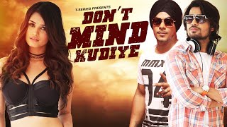 Latest Punjabi Songs | Dont Mind Kudiye Full Video | Ranbir Dhaliwal, Kuwar Virk | New Punjabi Song