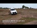 Mitsubishi Triton 4x4 Test , ทดสอบจุดตาย 4x4 ที่ไม่มีระบบช่วยเหลือใดๆ Adventure Never Ends