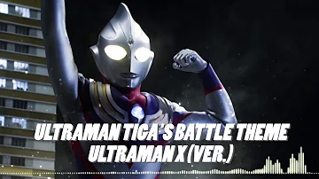 Ultraman Tiga's Battle Theme (Ultraman X the Movie Version)