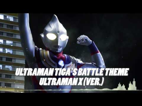 Ultraman Tiga's Battle Theme (Ultraman X the Movie Version)