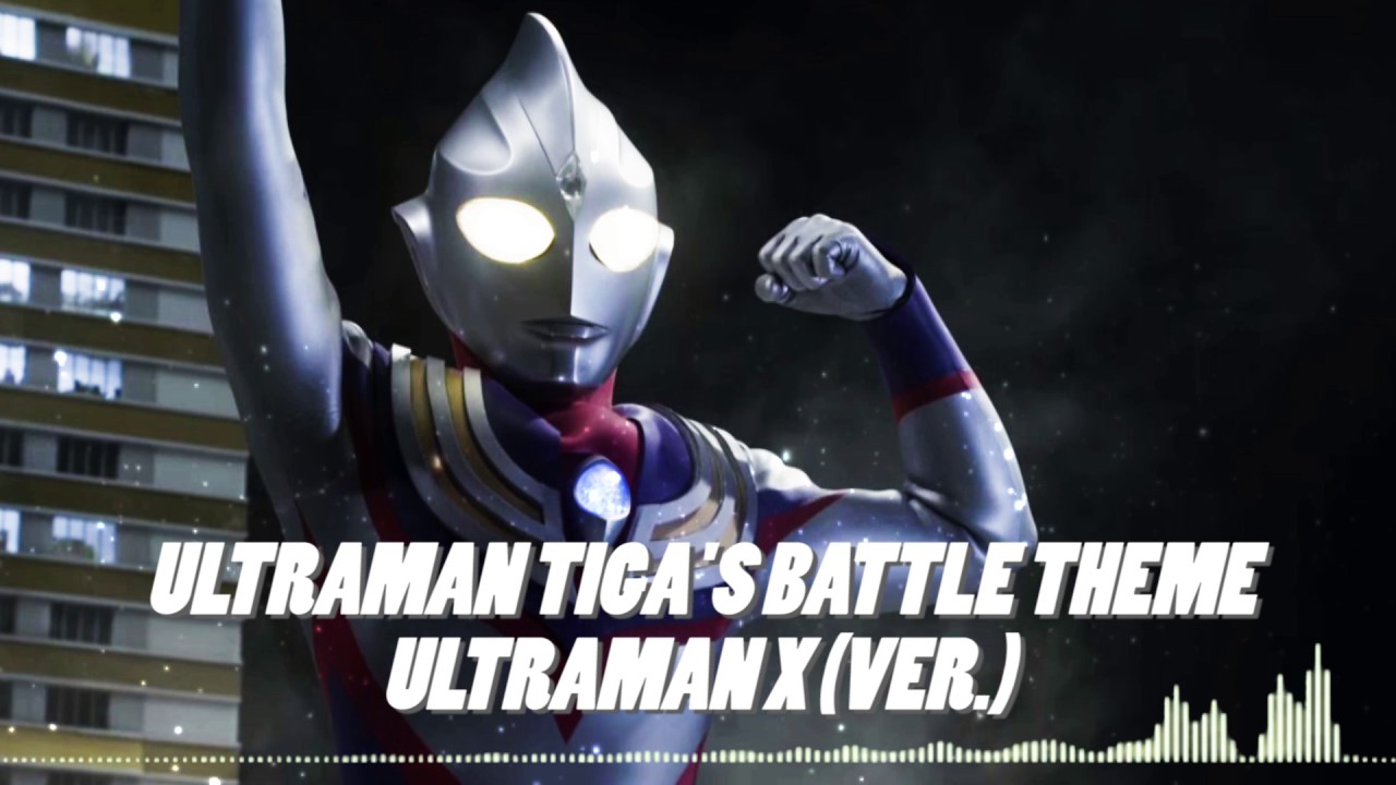 Download Ultraman Tiga S Battle Theme Ultraman X The Movie Version Youtube Free Get Wallpaper Ultraman Tiga S Battle Theme Ultraman X The Movie Version Youtube Free