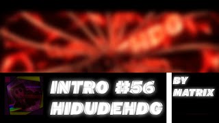 Intro ~ HiDudeHDG ~ 12 Likes? ~ rip mediafire ~ By Matrix