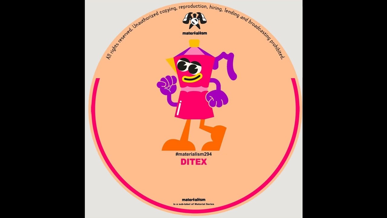 Assista a Ditex - Space (MATERIALISM294) no YouTube Assista a Ditex - Space (MATERIALISM294) no YouTube