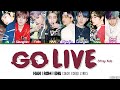 Stray Kids 스트레이 키즈 GO LIVE GO生 Color Coded Han Rom Eng Lyrics Stray Kids 스트레이 키즈 GO LIVE GO生 Color Coded Han Rom Eng Lyrics
