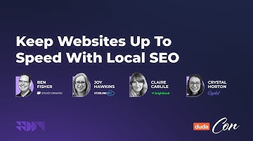 DudaCon Sep. 22 - Day #1 / Session 3 - Keep Websites up to Speed With Local SEO
