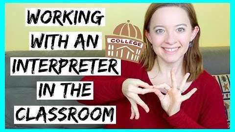 Working With An Interpeter In The Classroom ┃ ASL Stew