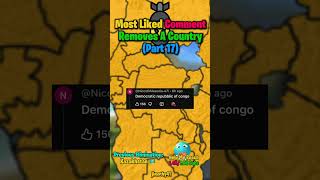 Most Liked Comment Removes A Country 🌍 (Part 17)
