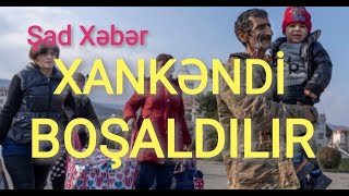 Son Dəqiqə. XANKƏNDİ BOŞALDILIR - en son xeberler bugun 2020