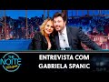 Entrevista com Gabriela Spanic | The Noite (13/06/19)