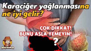 Karaciğeri korumak için ne yapmalı Karaciğere iyi gelen yiyecek ve içecekler - Araştırdık