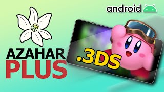 NOVO AZAHAR PLUS! - Emulador de 3DS com suporte a .3DS