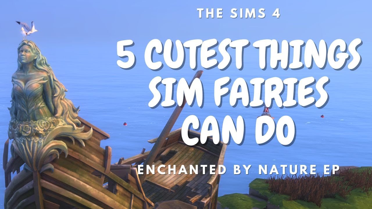 5 cutest things sim fairies can do | 